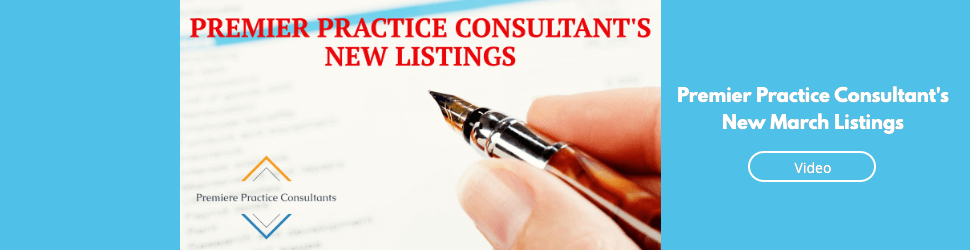 Premier Practice Consultant's New March Listings