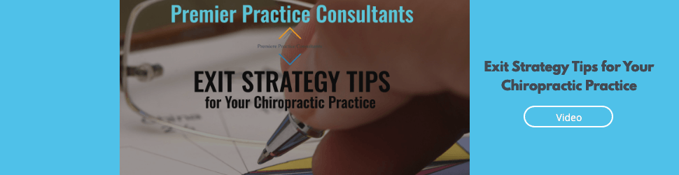 Exit Strategy Tips for Your Chiropractic Practice