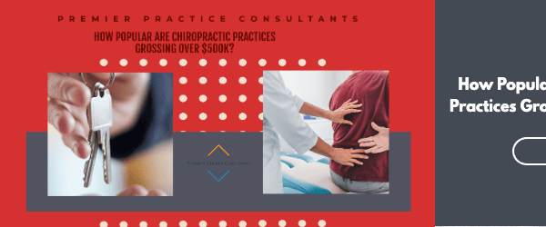 How Popular Are Chiropractic Practices Grossing Over $500K?