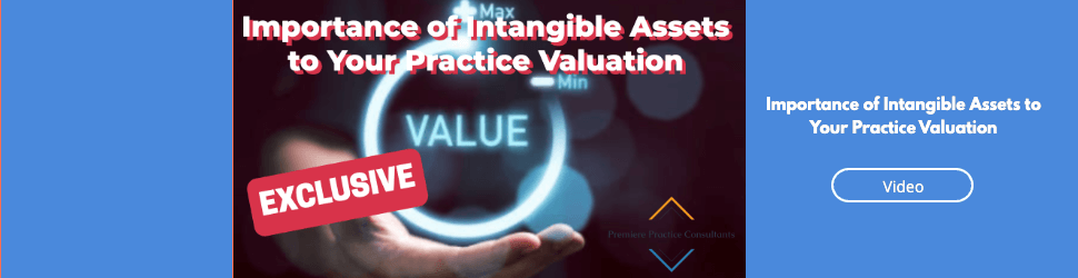 Importance of Intangible Assets to Your Practice Valuation