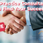 Premier Practice Consultant Helps You Find Your Successor