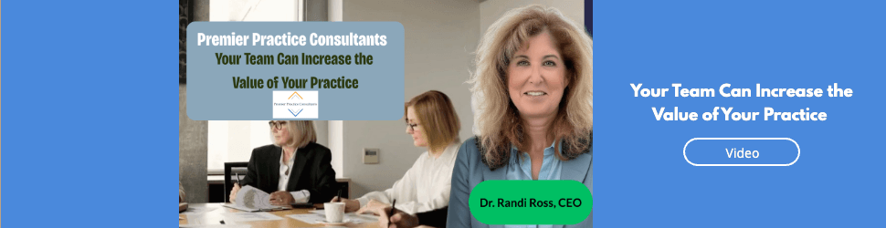 Your Team Can Increase the Value of Your Practice